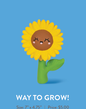 Way to Grow! sunflower graphic