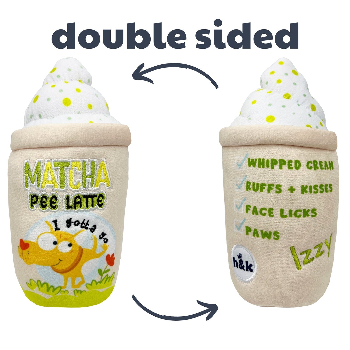 Matcha Pee Latte Dog Toy (Double Sided) - 30% Off